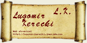 Lugomir Kerečki vizit kartica